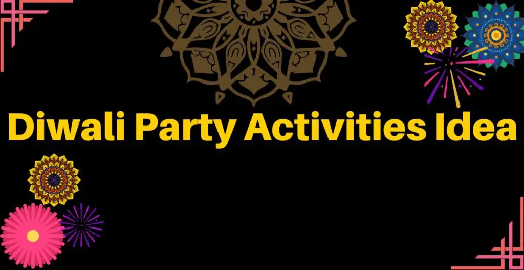 Diwali Party Activities Idea