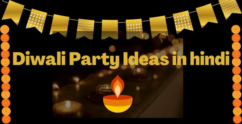 Diwali party ideas