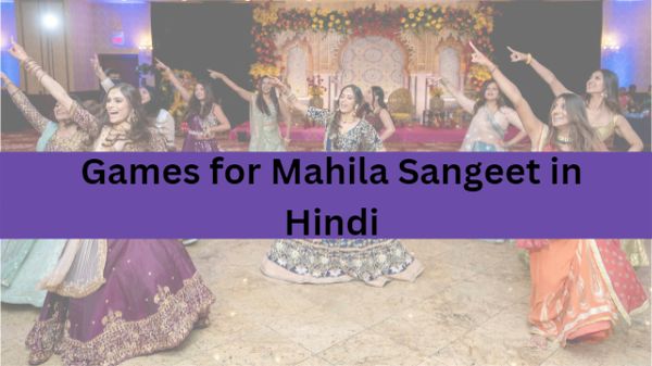 Games for Mahila Sangeet in Hindi